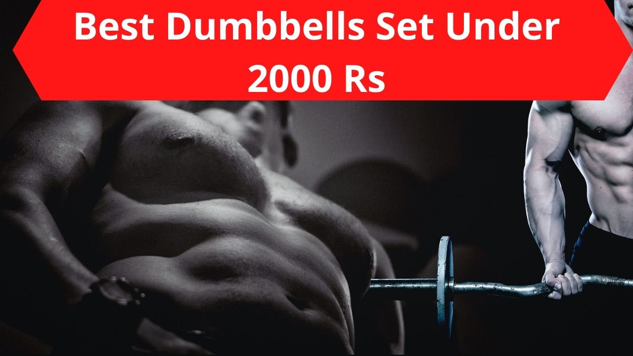 Best Dumbbells Set Under 2000 Rs